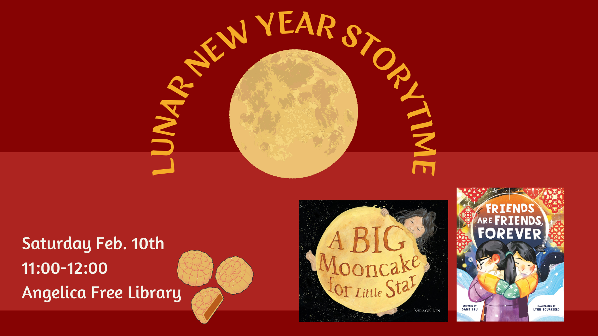 Lunar new year storytime banner featuring the covers of A big mooncake for little star and Friends are Friends forever on a red background